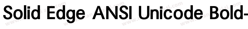 Solid Edge ANSI Unicode Bold字体转换